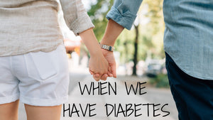 When WE Have Diabetes
